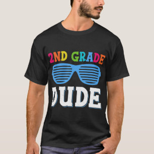 Second Grade Dude 2nd Grade Teachers Students Back T-Shirt