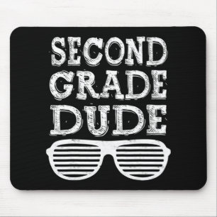 Second Grade Dude  Back To School Gift  Mouse Mat