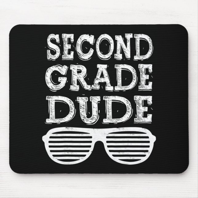 Second Grade Dude  Back To School Gift  Mouse Mat (Front)