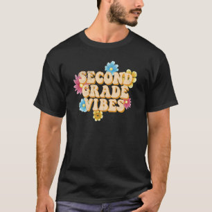 Second Grade Vibes Elementary Teacher Student Scho T-Shirt