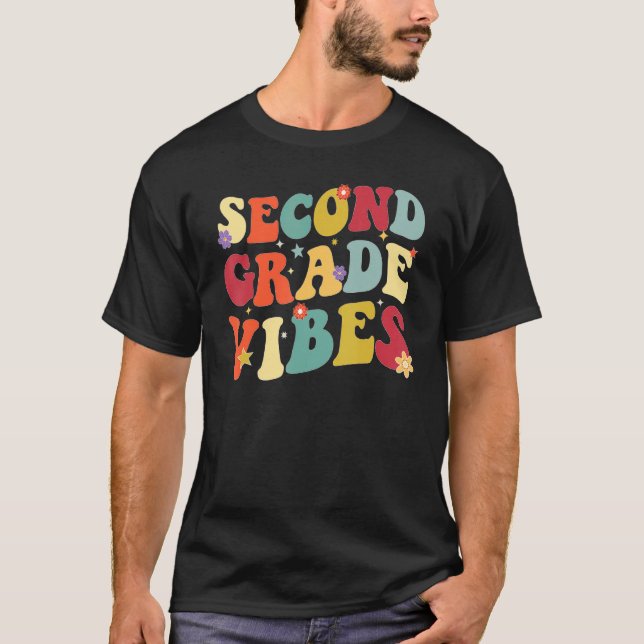 Second Grade Vibes First Day Back To School Teache T-Shirt (Front)