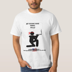 SECOND HAND SMOKE KILLS T-Shirt