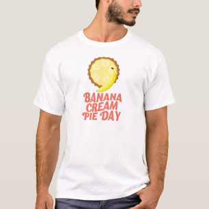Second March - Banana Cream Pie Day T-Shirt
