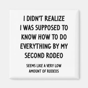 Second Rodeo Magnet