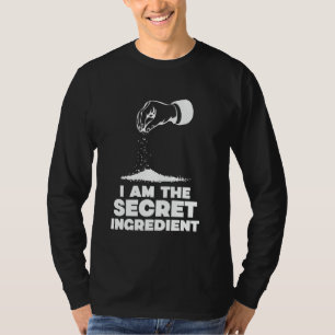 Secret Ingredient Funny Cooking Cook Chef Humour T-Shirt