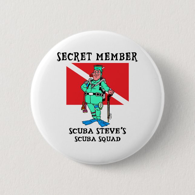 Secret Member SCUBA Steve 6 Cm Round Badge (Front)
