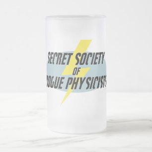 Secret Society of Rogue Physicists Frosted Glass Beer Mug