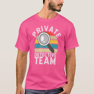 Secret Spy Private Detective Team T-Shirt