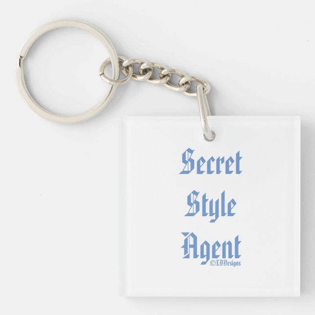 Secret Style Agent By LBDesigns Acrylic Keychain (Front)