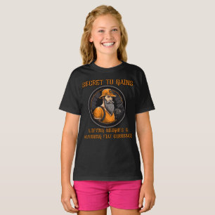 Secret to gains T-Shirt