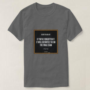 Secret To Life #27 (Final Exam) - A MisterP Shirt
