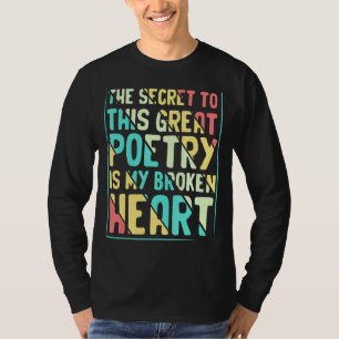 Secret To Poetry Fun Writer Poet Reader Poems Gra T-Shirt