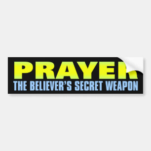 Secret Weapon: Prayer Bumper Sticker