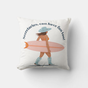 Secretaries Can Have Fun Too – Cowgirl Surf Vibes Cushion