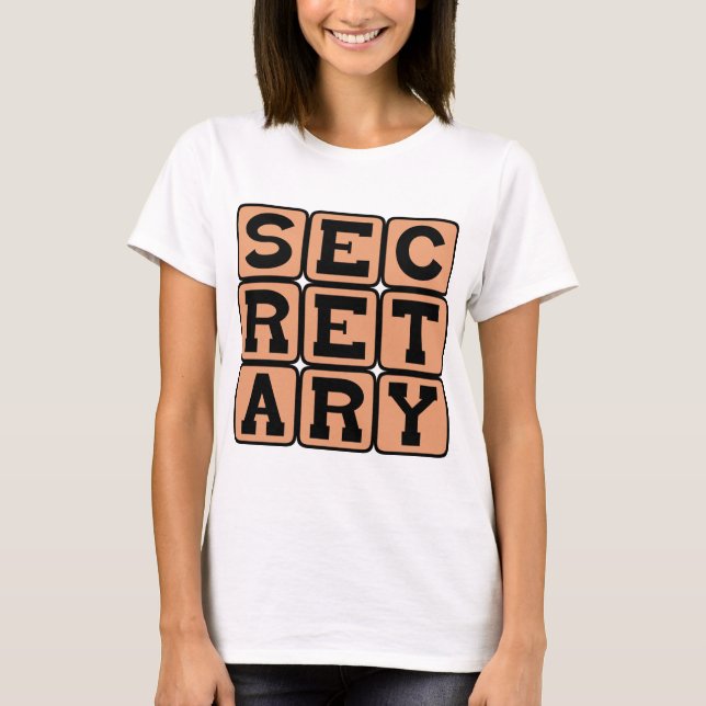 Secretary, Administrative Assistant T-Shirt (Front)