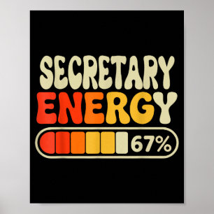 Secretary Energy 67 Percent Funny Job Title Humor  Poster