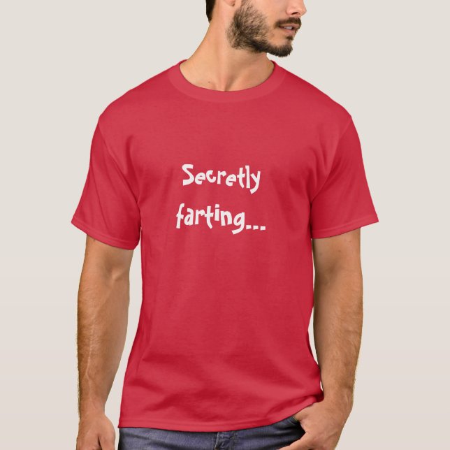 Secretly farting Funny Men's T-Shirt (Front)