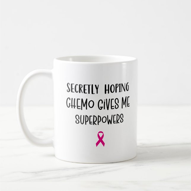 Secretly Hoping Chemo Gives Me Superpowers Breast  Coffee Mug (Left)