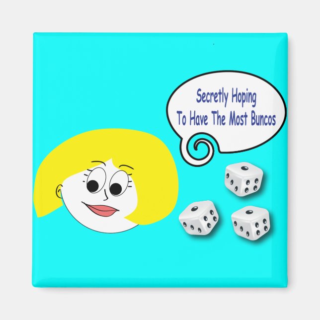Secretly Hoping To Have The Most Buncos Magnet (Front)