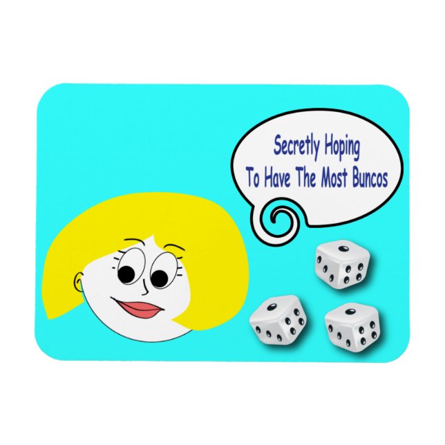 Secretly Hoping To Have The Most Buncos Magnet (Horizontal)