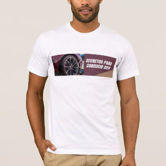 Secretos para conducir bien T-Shirt