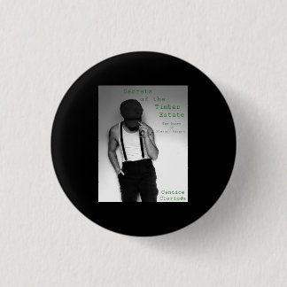 Secrets of the Timber Estate  3 Cm Round Badge