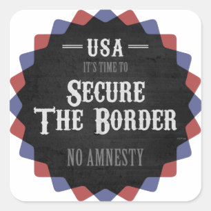 Secure The Border Square Sticker