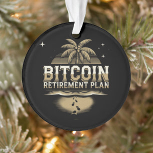 Secure Your Future with a Bitcoin Retirement Plan Ornament
