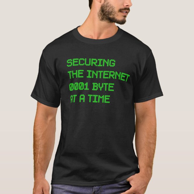 Securing the Internet One Byte At A Time Computer  T-Shirt (Front)