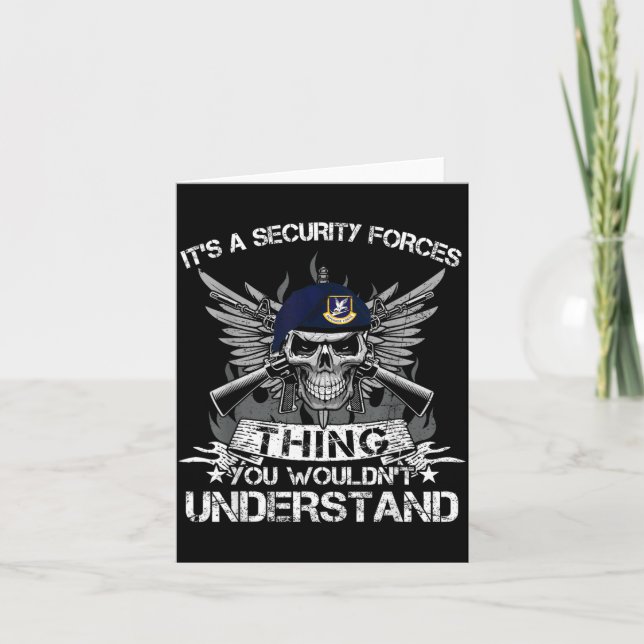 Security Forces Thing Wouldnt Understand Air Force Card (Front)