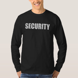 Security Guard Bodyguard Agent Security Event Safe T-Shirt
