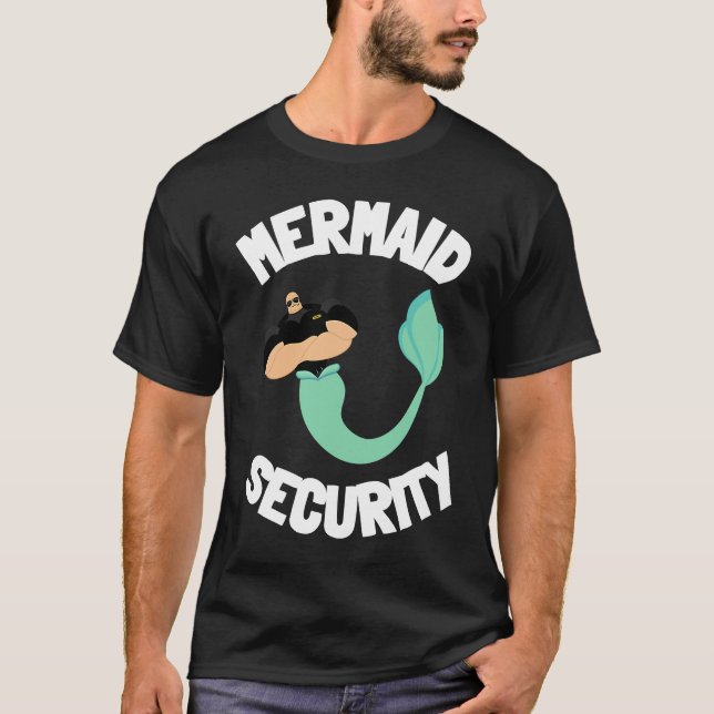 Security Guard Bouncer And Security Officer Mermai T-Shirt (Front)