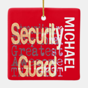 Security Guard Extraordinaire CUSTOM Ceramic Ornament