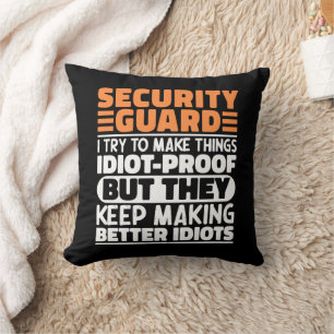 Security Guard I Try To Make Things Funny Sayings Cushion