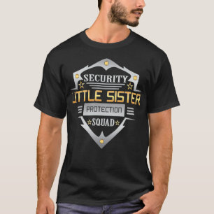 Security Little Sister Protection Squad africa bes T-Shirt
