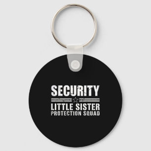 Security little sister protection squad big brothe key ring