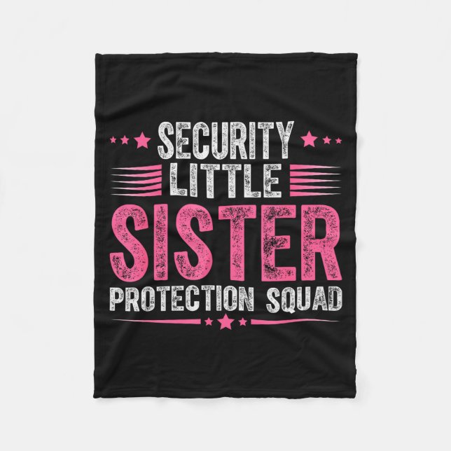 Security Little Sister Protection Squad Funny Boys Fleece Blanket (Front)