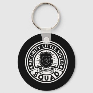 Security Little Sister Protection Squad Funny Boys Key Ring