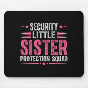 Security Little Sister Protection Squad Funny Boys Mouse Mat