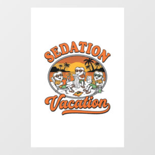 Sedation Vacation Retro Dental Humour Shirt Design Window Cling