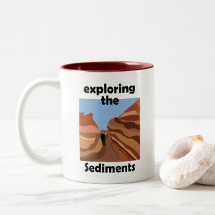 Sedimentary Rock Exploring The Sediments Hiker Two-Tone Coffee Mug