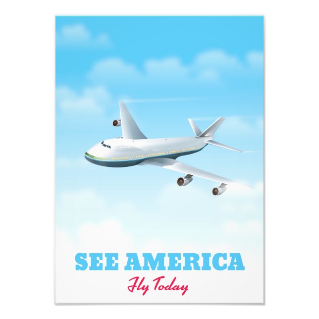 See America - Fly today! Photo Print (Front)