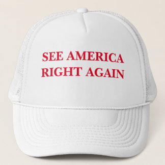 SEE AMERICA RIGHT AGAIN TRUCKER HAT