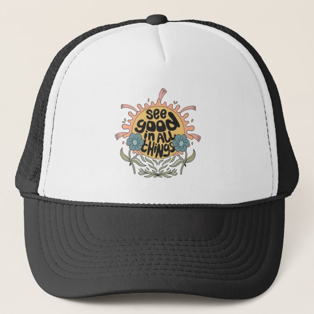 See Good in all Things Hippie Graphic Trucker Hat (Front)