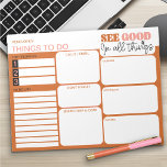 See Good in all Things To Do List Daily Planner Notepad<br><div class="desc">Editable and Personalised! This to do list and daily planner has a motivational quote "see good in all things" and an earthy colour palette of orange and pink. All the section titles are editable so you can organise your things to do in the way that works for you. For more...</div>