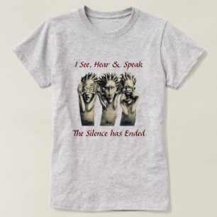 See, Hear & Speak T-Shirt