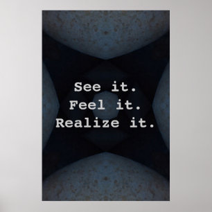 See it. Feel it. Realise it. Poster