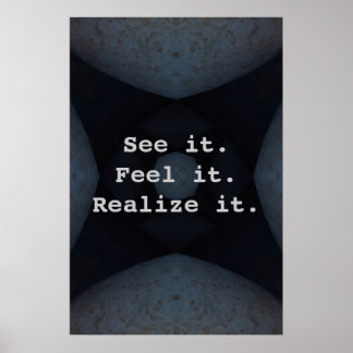 See it. Feel it. Realise it. Poster