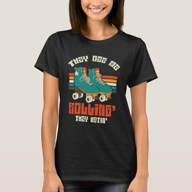 See Me Rolling Roller Skate T-Shirt (Front)