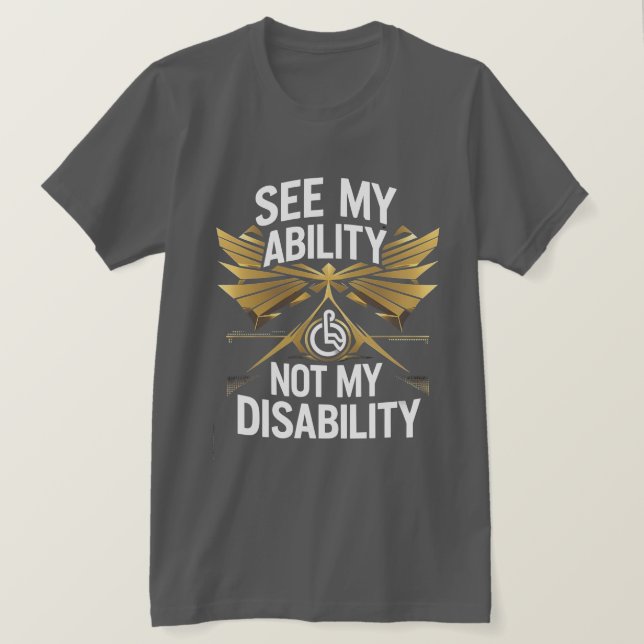 See My Ability – Empowerment T-Shirt Design (Design Front)